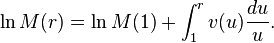 \ln M(r) = \ln M(1)+\int_1^r {v(u)\frac{du}{u}}.