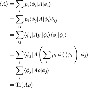 \begin{align}
\langle A \rangle & = \sum_i p_i \langle\phi_i|A|\phi_i\rangle \\
   & = \sum_{ij} p_i \langle\phi_j|A|\phi_i\rangle\delta_{ij} \\
   & = \sum_{ij} \langle\phi_j|A p_i |\phi_i\rangle\langle\phi_i|\phi_j\rangle  \\
   & = \sum_j \langle\phi_j|A\left(\sum_i p_i |\phi_i\rangle\langle\phi_i|\right)|\phi_j\rangle \\
   & = \sum_j \langle\phi_j| A\rho |\phi_j\rangle \\
   & = \mathrm{Tr}(A\rho)
\end{align}
