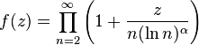 f(z)=\prod_{n=2}^\infty \left(1+\frac{z}{n(\ln n)^\alpha}\right)