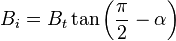  B_i= B_t \tan\left(\frac{\pi }{2\alpha\right)