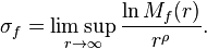 \sigma_f=\limsup_{r \rightarrow \infty}\frac{\ln M_f(r)}{r^\rho}.