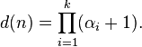 d(n)=\prod_{i=1}^k(\alpha_i+1).