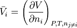 \bar V_i = \left( \frac{\partial V}{\partial n_i} \right)_{P,T,n_{j \neq i}}