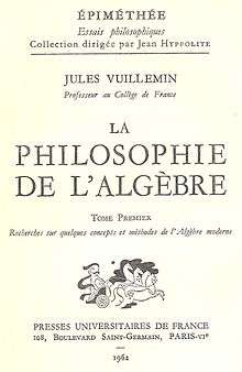 Jules Vuillemin, La philosophie de l'algèbre.