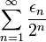 \sum_{n=1}^\infty\frac{\epsilon_n}{2^n}