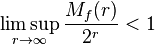 \limsup_{r \rightarrow \infty}\frac{M_f(r)}{2^r} <1