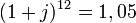 (1+j)^{12} = 1,05