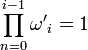 \prod_{n=0}^{i-1}{\omega\,\!'}_i  = 1 