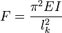 F=\frac{\pi^2 E I}{l_k^2}