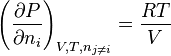 \left( \frac{\partial P}{\partial n_i} \right)_{V,T,n_{j \neq i}} = \frac{RT}{V}