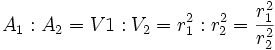 A_1:A_2=V1:V_2=r_1^2:r_2^2=\frac{r_1^2}{r_2^2}