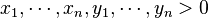 x_1,\cdots , x_n, y_1, \cdots, y_n > 0