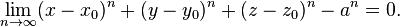  \lim_{n \to \infty} (x - x_0 )^n + (y - y_0 )^n + ( z - z_0 )^n - a^n = 0.