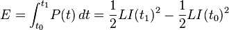 E = \int_{t_0}^{t_1} \! P(t)\,dt = \frac{1}{2}LI(t_1)^2 - \frac{1}{2}LI(t_0)^2 